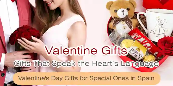 Valentines Day Gifts for Special Ones in Spain